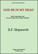 God Be In My Head SATB choral sheet music cover